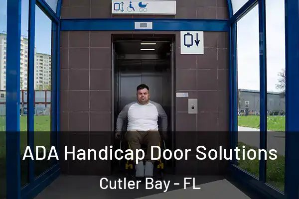 ADA Handicap Door Solutions Cutler Bay - FL