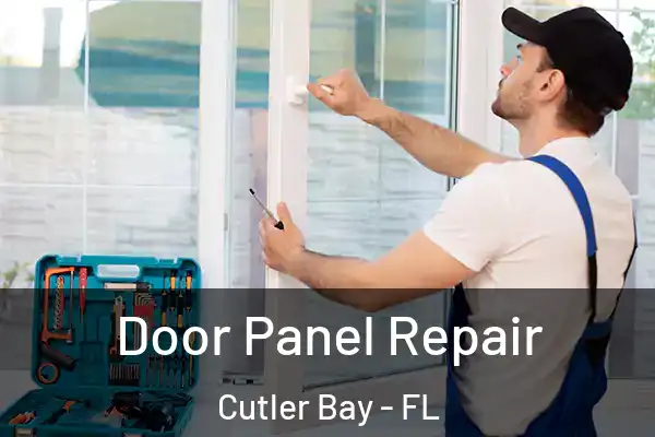  Door Panel Repair Cutler Bay - FL