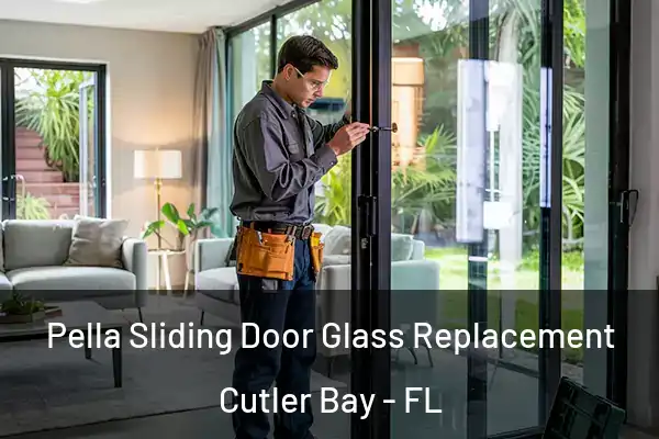  Pella Sliding Door Glass Replacement Cutler Bay - FL