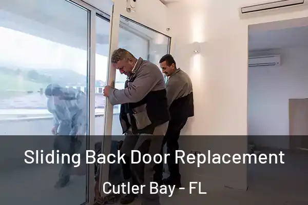  Sliding Back Door Replacement Cutler Bay - FL