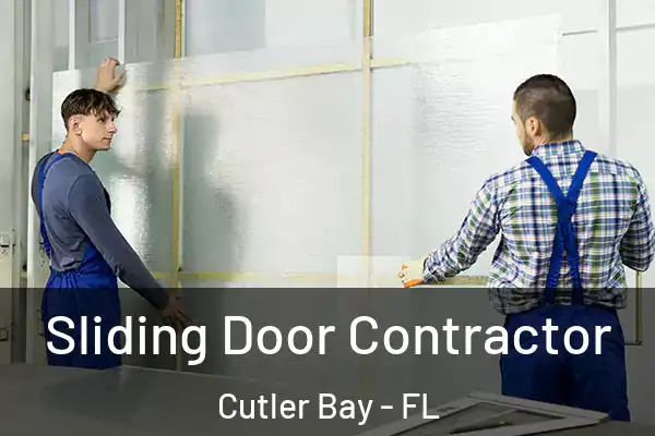  Sliding Door Contractor Cutler Bay - FL