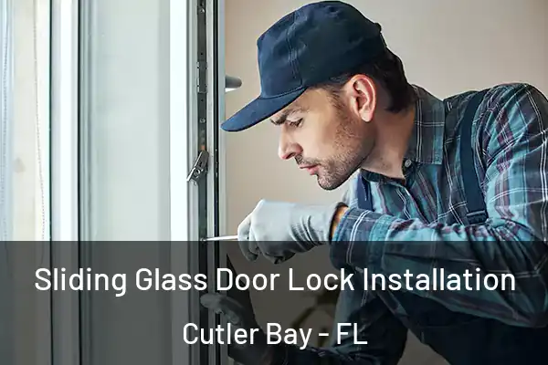  Sliding Glass Door Lock Installation Cutler Bay - FL